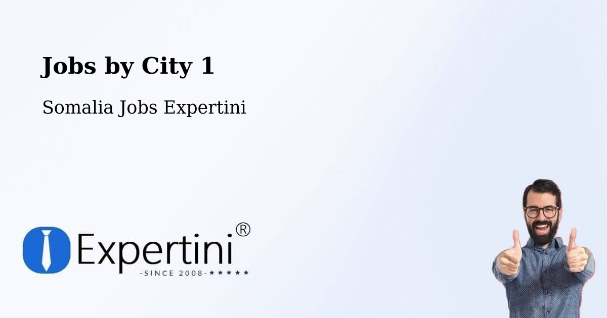 City Jobs in Somalia - Expertini