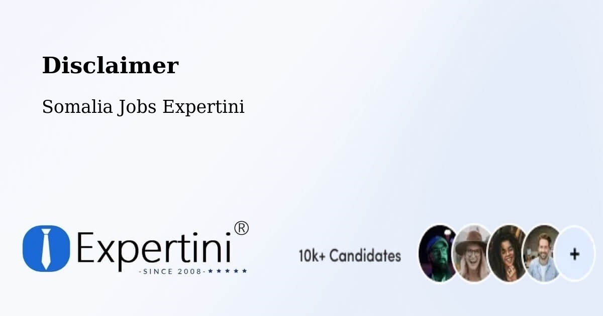 Disclaimer – Jawhar - Somalia Jobs Expertini