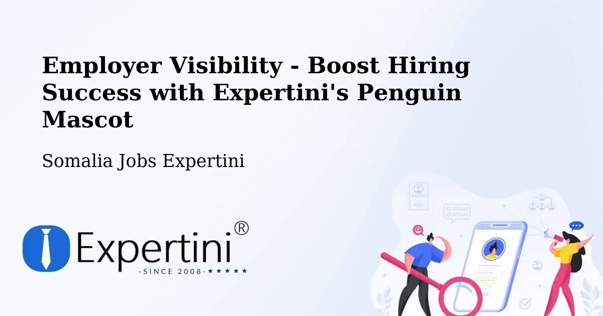 CV and Resume Visibility Optimization – Jawhar - Somalia Jobs Expertini